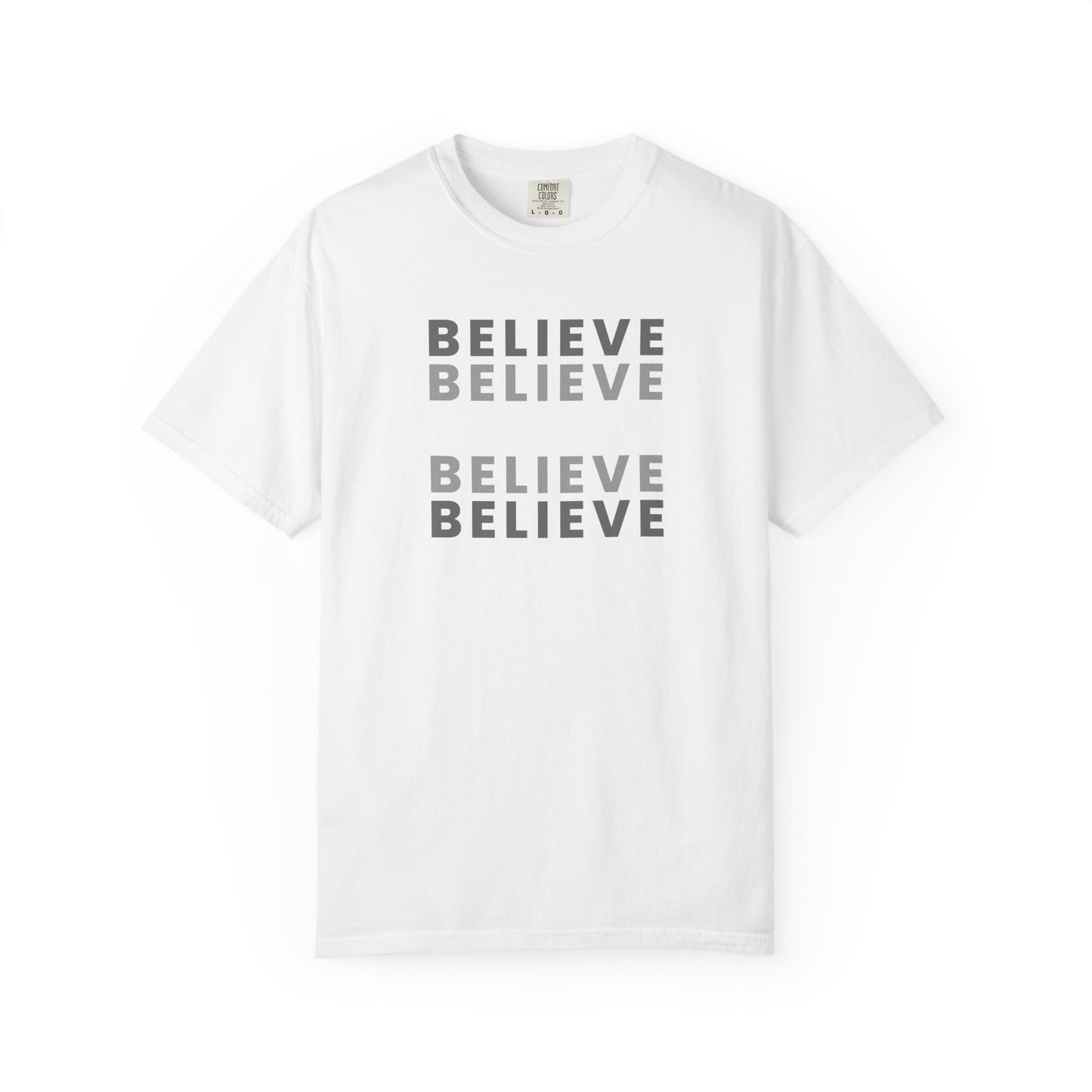 Believe Unisex T-shirt - Inspirational Apparel, Motivational Gift, Casual Wear, Everyday Graphic Tee, Positive Mindset