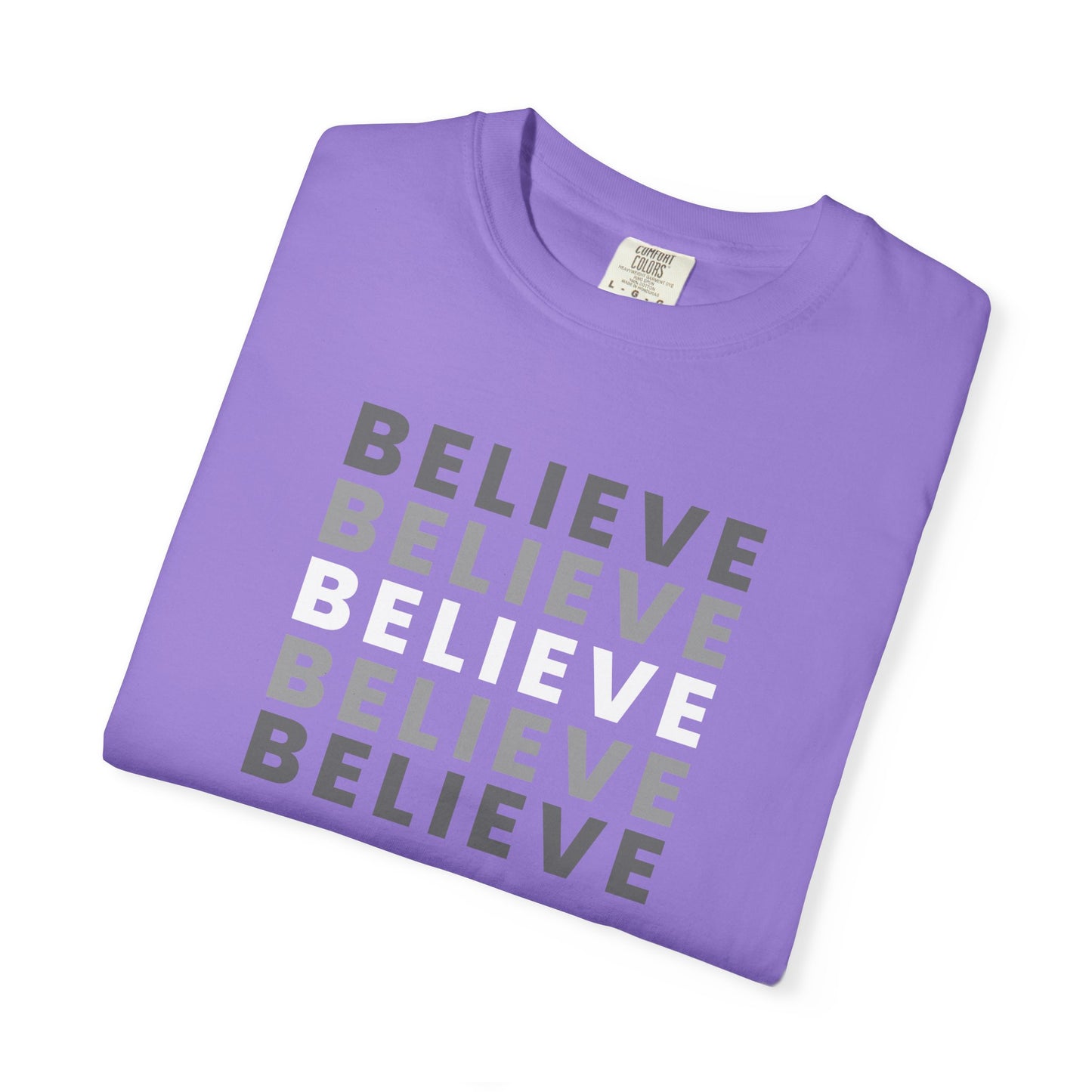 Believe Unisex T-shirt - Inspirational Apparel, Motivational Gift, Casual Wear, Everyday Graphic Tee, Positive Mindset