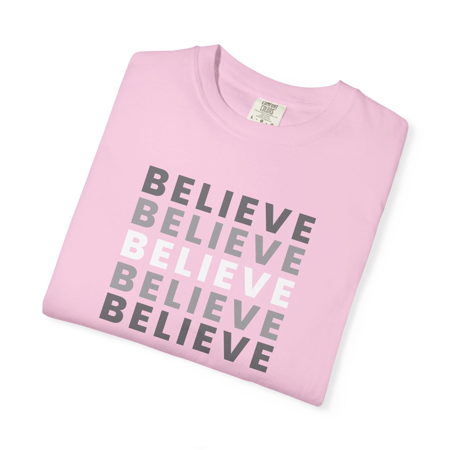 Believe Unisex T-shirt - Inspirational Apparel, Motivational Gift, Casual Wear, Everyday Graphic Tee, Positive Mindset