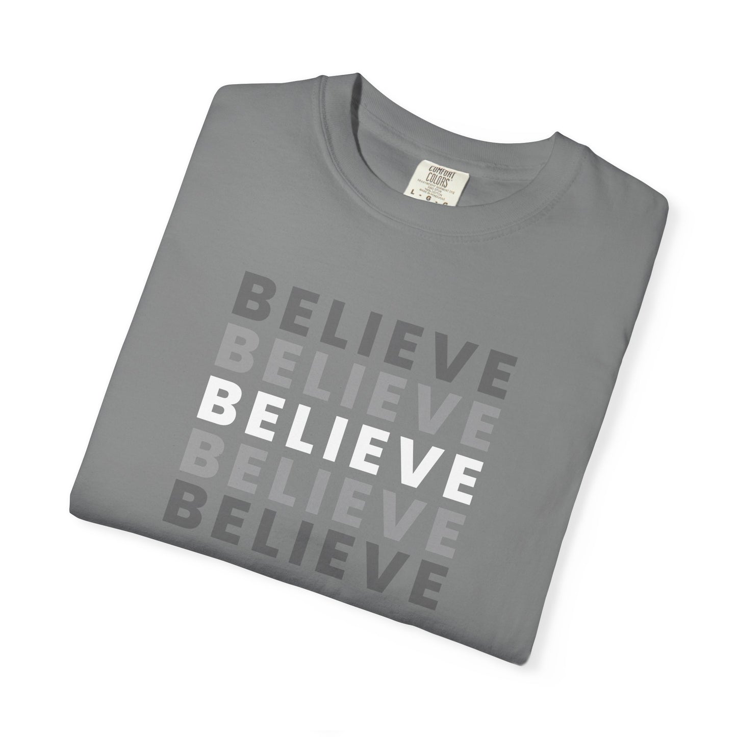 Believe Unisex T-shirt - Inspirational Apparel, Motivational Gift, Casual Wear, Everyday Graphic Tee, Positive Mindset