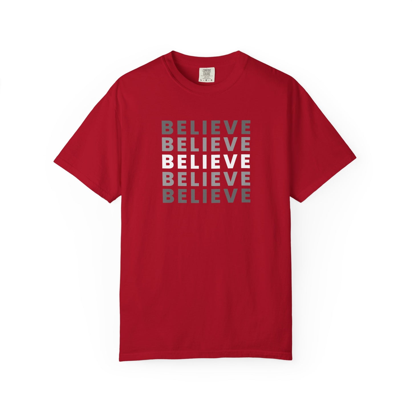 Believe Unisex T-shirt - Inspirational Apparel, Motivational Gift, Casual Wear, Everyday Graphic Tee, Positive Mindset