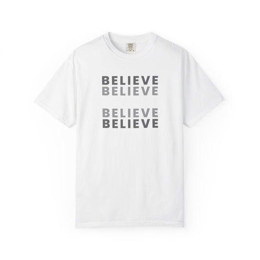 Believe Unisex T-shirt - Inspirational Apparel, Motivational Gift, Casual Wear, Everyday Graphic Tee, Positive Mindset
